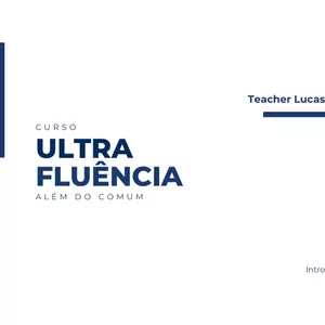 Imagem do curso Ultra Fluência: Curso de Inglês Para Adultos Iniciantes que Querem Falar com Confiança