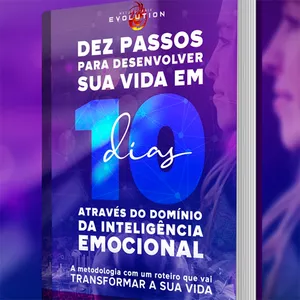 Imagem de capa para o Ebook 10 Passos para desenvolver a sua vida em 10 dias através do domínio da inteligência emocional