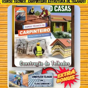 Curso ( CURSO TÉCNICO CARPINTEIRO ESTRUTURA DE TELHAD0 ) COM AULAS BÔNUS DE TELHADO  SANDUÍCHE 