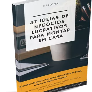 Imagem de capa para o Ebook Ebook: 47 Ideias de Negócios Lucrativos Para Montar Em Casa