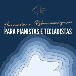 Imagem de capa para o Curso online Harmonia e Reharmonização para Pianistas / Tecladistas