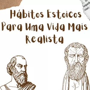Imagem de capa para o Ebook Ebook Hábitos Estoicos Para Uma Vida Mais Realista