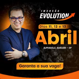 Imagem de capa para o Evento presencial Imersão Evolution Abril 2024