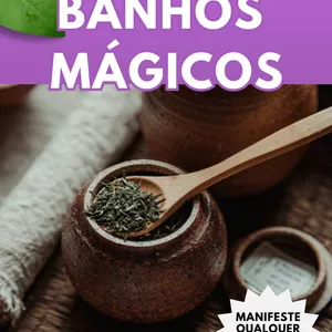 Imagem de capa para o Ebook Mude Sua Realidade Com Os Banhos Mágicos