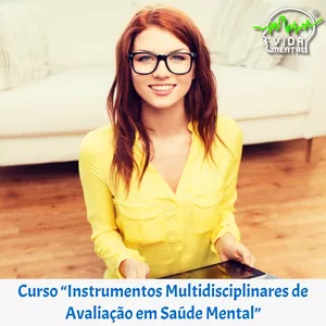 Imagem de capa para o Curso online Curso “Instrumentos Multidisciplinares de Avaliação em Saúde Mental”