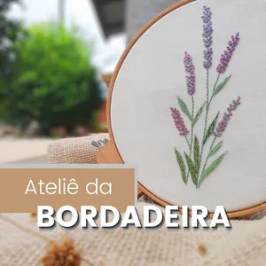 Ateliê da Bordadeira - Aprenda o bordado livre>