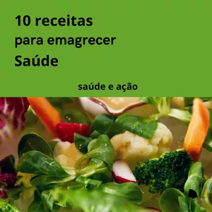 Imagem de capa para o Ebook 10 RECEITAS PARA EMAGRECER  COM SAÚDE