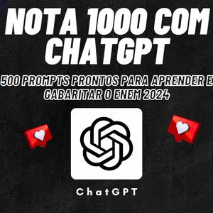 Imagem de capa para o Ebook Ebook - Nota 1000 com ChatGPT: 500 Prompts Prontos para Aprender e Gabaritar o ENEM 2024
