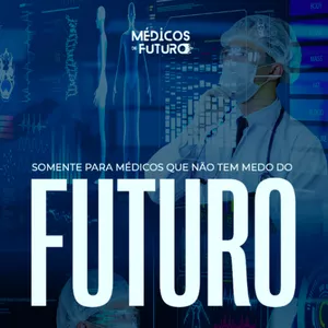 Imagem de capa para o Curso online Médicos de Futuro