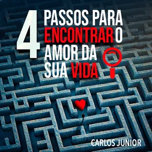 Imagem de capa para o Ebook 4 Passos para conquistar o amor da sua vida