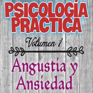 Imagen de portada para Ebook ANGUSTIA Y ANSIEDAD - Colección Psicología Práctica Vol. 1 
