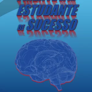 Imagem de capa para o Ebook A Mente de um Estudante de Sucesso