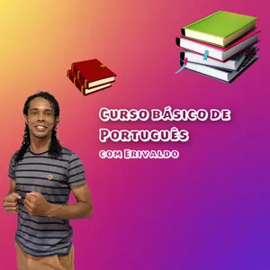 Português com Erivaldo: o nosso curso básico>