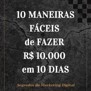 Imagem do curso 10 em 10 | Receba 10 Maneiras (FÁCEIS) de fazer R$10.000 reis em 10 dias [Segredos do Marketing Digital]