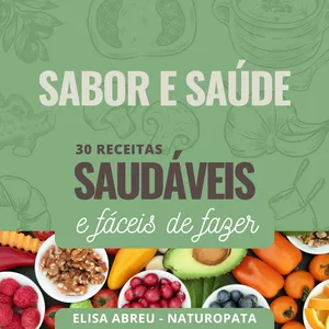 Imagem de capa para o Ebook eBook SABOR E SAÚDE - 30 Receitas Saudáveis e Fáceis de Fazer