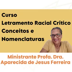 Imagem de capa para o Curso online Curso Letramento Racial Crítico: Conceitos e Nomenclaturas