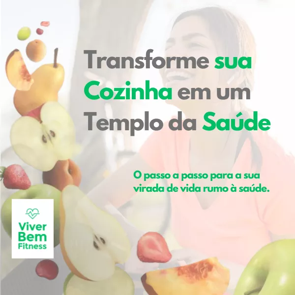 Transforme sua Cozinha em um Templo da Saúde - O passo a passo para a sua virada de vida rumo à saúde — imagem 2