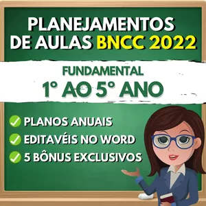 Curso Planejamentos de aulas para o Fundamental do 1º ao 5º ano - BNCC 2022