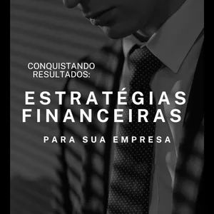 Imagem do curso Estratégias Financeiras para sua Empresa
