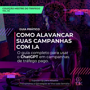 Imagem do curso Guia Prático: Como Alavancar Suas Campanhas com I.A. (Volume 04 - Coleção Mestre do Tráfego)