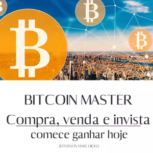 Imagem principal do produto Bitcoin Master COMPRA, VENDA E INVISTA.