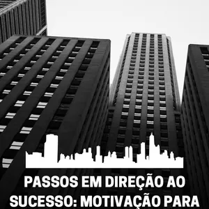 Imagem de capa para o Ebook Passos em Direção ao Sucesso: Motivação para uma Vida Extraordinária