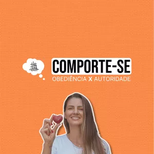 Imagem de capa para o Curso online X. [ESPECIAL RELÂMPAGO] COMPORTE-SE: OBEDIÊNCIA X AUTORIDADE. Educando Crianças nos dias de hoje.