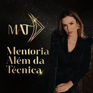 Imagem de capa para o Curso online MAT - Mentoria Além da Técnica 