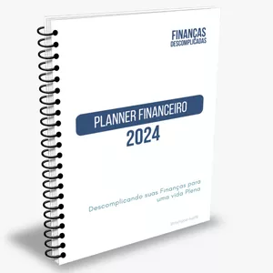 Imagem de capa para o Ebook Planner - Controle Financeiro Descomplicado 2024.
