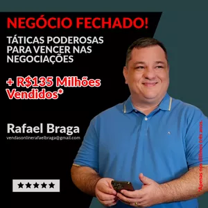 Imagem de NEGÓCIO FECHADO! Táticas Poderosas Para Vencer nas Negociações criado por Rafael Braga na hotmart