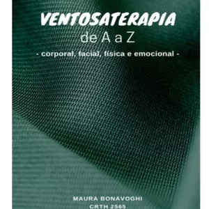 Imagem de capa para o Ebook E-book Ventosaterapia de A a Z - Corporal, facial, físico e emocional