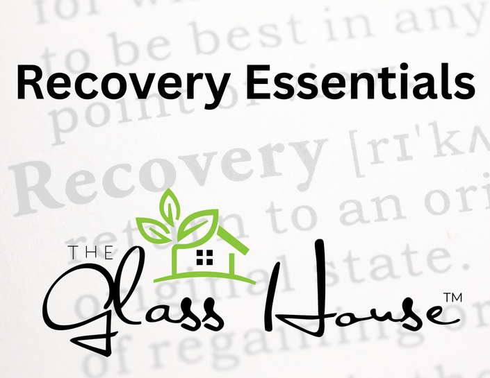 The Recovery Essentials by The Glass House TM