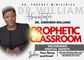 PROPHETIC CLASSROOM