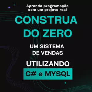 Imagem de capa para o Curso online Curso - Criando um Controle de Vendas em C# e MySQL!!!
