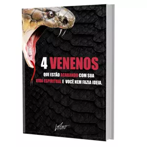 Imagem de capa para o Ebook 4 venenos que estão na sua vida espiritual e você nem fazia ideia!