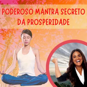 Imagem do curso PODEROSO MANTRA SECRETO DA PROSPERIDADE