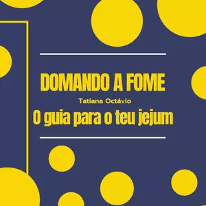 Imagem de capa para o Ebook Domando a Fome