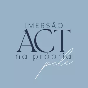 Imagem de capa para o Evento presencial Imersão ACT na prória pele