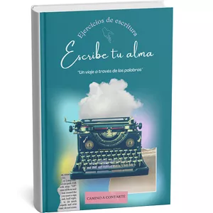 Imagen de portada para Ebook Escribe tu Alma - Ebook de escritura terapéutica y emocional