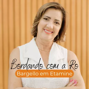 Imagem de capa para o Curso online Bordando com a Ro - Bargello na Etamine