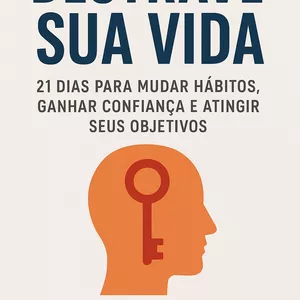 Imagem de capa para o Ebook Destrave sua vida em 21 dias 