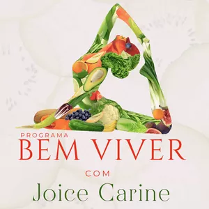 Imagem de capa para o Curso online PROGRAMA BEM VIVER COM JOICE CARINE