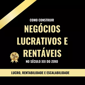 Imagem de capa para o Ebook COMO CONSTRUIR NEGÓCIOS LUCRATIVOS E RENTÁVEIS NO SÉCULO XXI DO ZERO!
