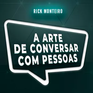 Imagem principal do produto A ARTE DE CONVERSAR COM PESSOAS | RICK MONTEIRO