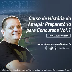 Imagem de Curso de História do Amapá - Preparatório para Concursos Vol.1 criado por Prof. Aroldo Vieira na hotmart