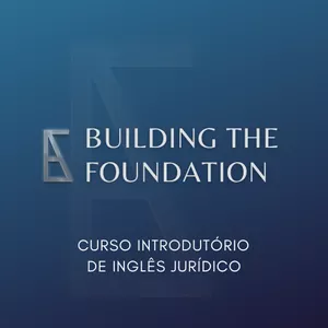 Imagem de capa para o Curso online Building the Foundation: Curso Introdutório ao Inglês Jurídico