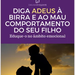 Imagem do curso Diga Adeus a birra - Eduque seu filho no âmbito emocional