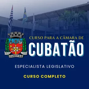 Imagem de capa para o Curso online CÂMARA DE CUBATÃO | ESPECIALISTA LEGISLATIVO (ADMINISTRAÇÃO PÚBLICA)