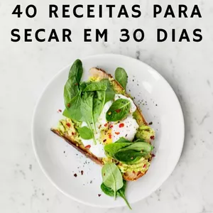 Imagem de capa para o Ebook 40 Receitas para secar em 30 dias