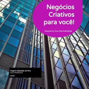 Imagem de capa para o Ebook Desbloqueie Sua Criatividade: Guia Prático de Negócios Criativos